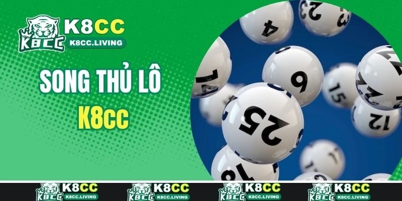 Đôi nét về song thủ lô dễ chơi trúng lớn