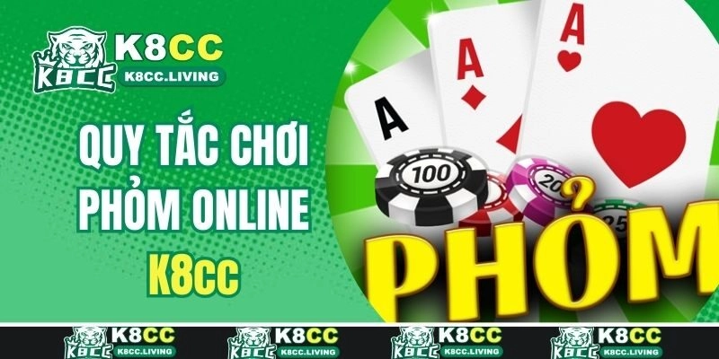 Quy tắc đánh Phỏm online bất di bất dịch