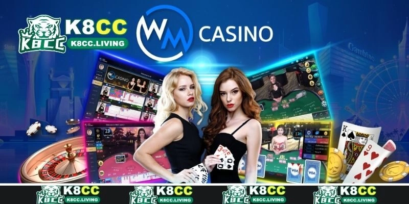 WM Casino: Sòng Bạc Hoàng Gia K8cc Uy Tín, Giải Trí Cực Đỉnh