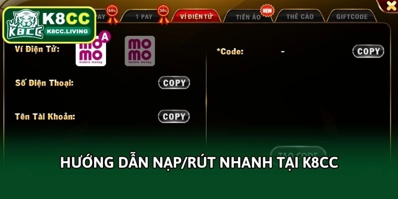 Hướng dẫn nạp/rút nhanh tại K8CC